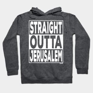 Straight Outta Jerusalem Hoodie